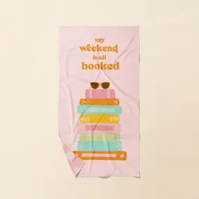 'My Weekend Is All Booked' Quick-Dry Beach Towel