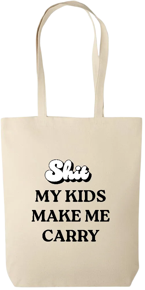 Shit I Have to Carry Design - Premium canvas cotton shopping bag